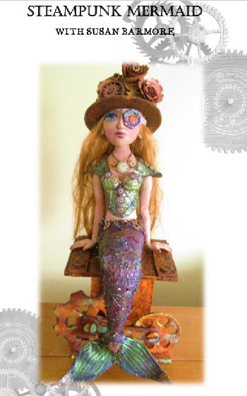 Rebecca – Steampunk Mermaid CD - Dollmaking Class by Susan Barmore