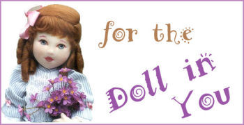 for the Doll In You - Special Items for The Doll Maker!