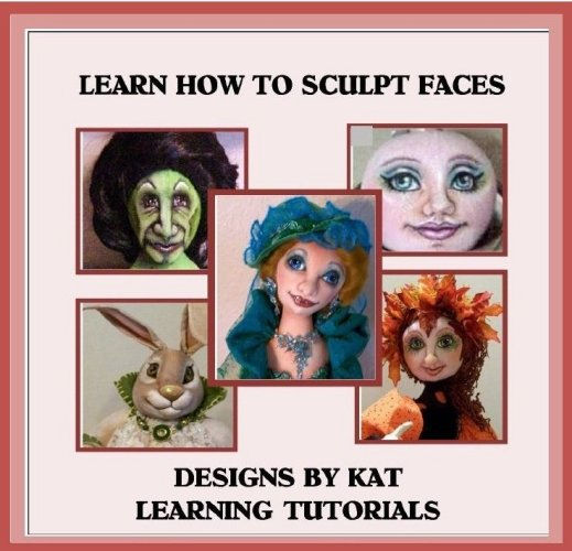 Sculpting Cloth Doll Faces PDF Tutorial By Kat Lees PDF Download Doll Making Tutorial